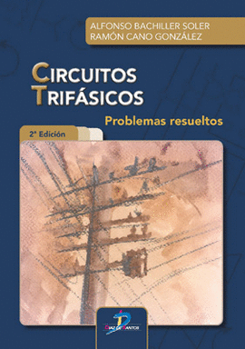 CIRCUITOS TRIFÁSICOS. PROBLEMAS RESUELTOS.  2DA. ED.