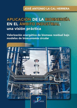 APLICACIÓN DE LA BIOENERGÍA EN EL ÁMBITO INDUSTRIAL