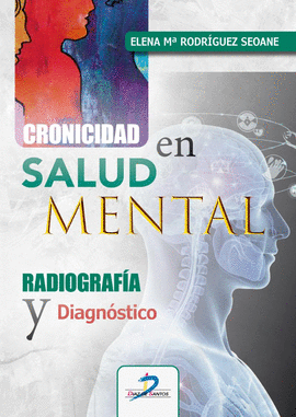 CRONICIDAD EN SALUD MENTAL: RADIOGRAFÍA Y DIAGNÓSTICO