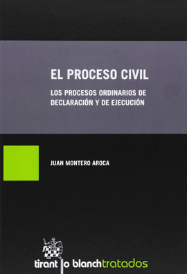 PROCESO CIVIL LOS PROCESOS ORDINARIOS DE DECLARACION Y DE EJECUCION, EL