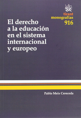 DERECHO A LA EDUCACION EN EL SISTEMA INTERNACIONAL Y EUROPEO, EL