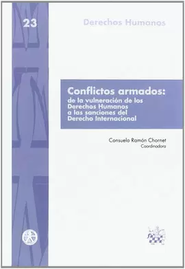 CONFLICTOS ARMADOS DE LA VULNERACION DE LOS DERECHOS HUMANOS A LAS SANCIONES DEL DERECHO INTERNACION