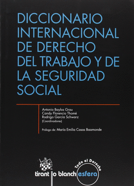 DICCIONARIO INTERNACIONAL DE DERECHO DEL TRABAJO Y DE LA SEGURIDAD SOCIAL