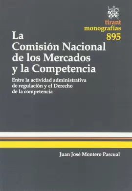 COMISION NACIONAL DE LOS MERCADOS Y LA COMPETENCIA, LA