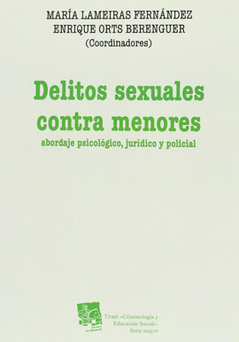 DELITOS SEXUALES CONTRA MENORES. ABORDAJE PSICOLOGICO JURIDICO Y POLICIAL