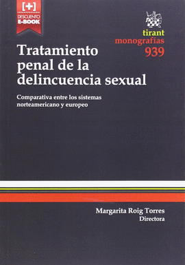 TRATAMIENTO PENAL DE LA DELINCUENCIA SEXUAL. COMPARATIVA ENTRE LOS SISTEMAS NORTEAMERICANO Y EUROPEO