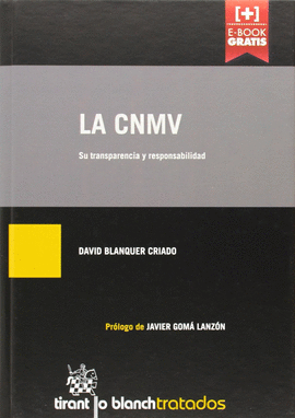 CNMV (COMISION NACIONAL DEL MERCADO DE VALORES) SU TRANSPARENCIA Y RESPONSABILIDAD, LA