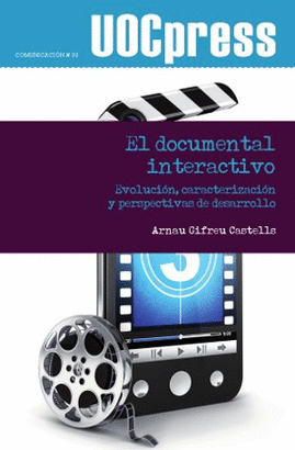 DOCUMENTAL INTERACTIVO.EVOLUCION,CARACTERIZACION Y PERSPECTIVAS