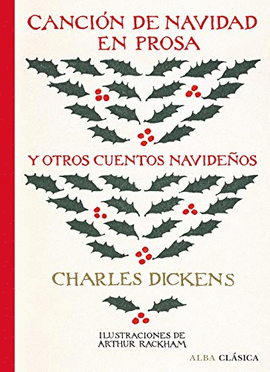 CANCIÓN DE NAVIDAD EN PROSA Y OTROS CUENTOS NAVIDEÑOS