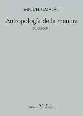 ANTROPOLOGÍA DE LA MENTIRA