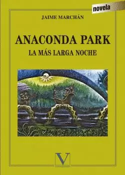ANACONDA PARK. LA MÁS LARGA NOCHE