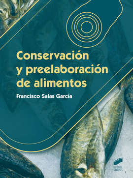 CONSERVACIÓN Y PREELABORACIÓN DE ALIMENTOS