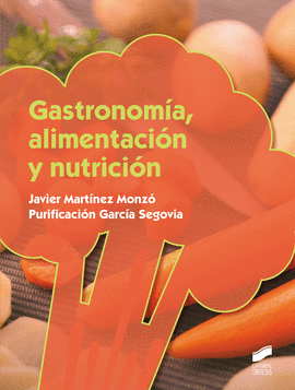 GASTRONOMÍA, ALIMENTACIÓN Y NUTRICIÓN