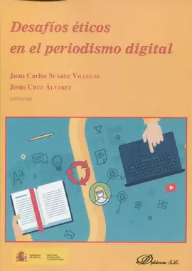 DESAFÍOS ÉTICOS EN EL PERIODISMO DIGITAL