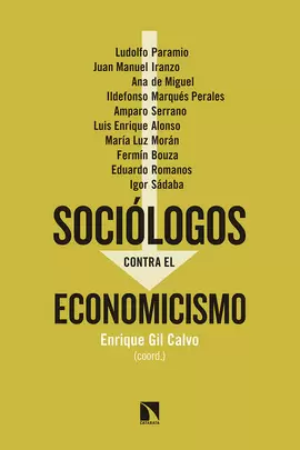 SOCIÓLOGOS CONTRA EL ECONOMICISMO