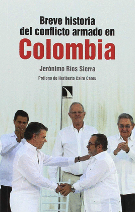 BREVE HISTORIA DEL CONFLICTO ARMADO EN COLOMBIA