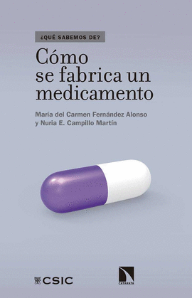 CÓMO SE FABRICA UN MEDICAMENTO