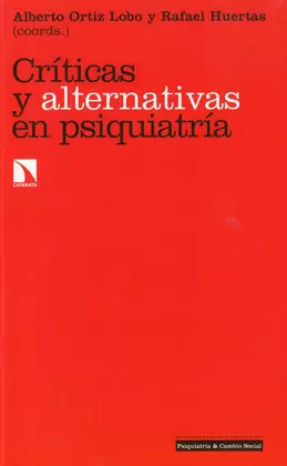 CRÍTICAS Y ALTERNATIVAS EN PSIQUIATRÍA