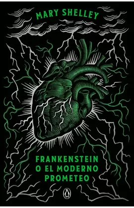 FRANKENSTEIN O EL MODERNO PROMETEO (EDICIÓN CONMEMORATIVA)
