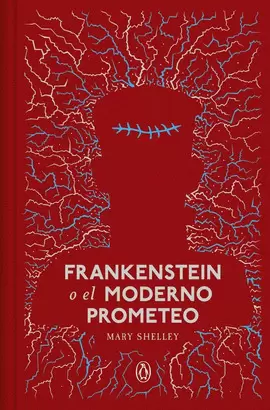 FRANKENSTEIN O EL MODERNO PROMETEO (ED. CONMEMORATIVA)