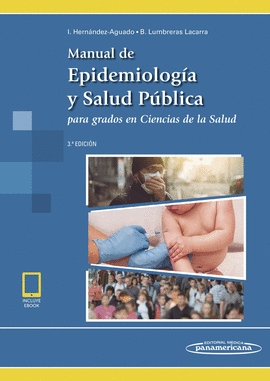 MANUAL DE EPIDEMIOLOGÍA Y SALUD PÚBLICA PARA GRADOS EN CIENCIAS DE LA SALUD (INCLUYE ACCESO A EBOOK)