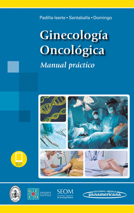 GINECOLOGÍA ONCOLÓGICA (INCLUYE EBOOK)