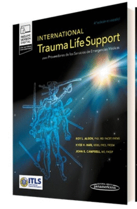 INTERNATIONAL TRAUMA LIFE SUPPORT PARA PROVEEDORES DE LOS SERVICIOS DE EMERGENCIAS MÉDICAS