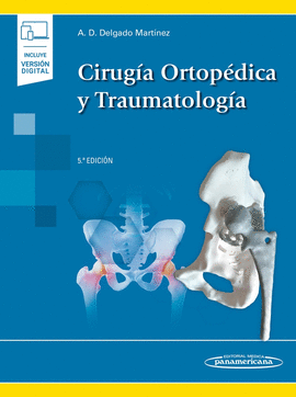 CIRUGÍA ORTOPÉDICA Y TRAUMATOLOGÍA (+EBOOK)