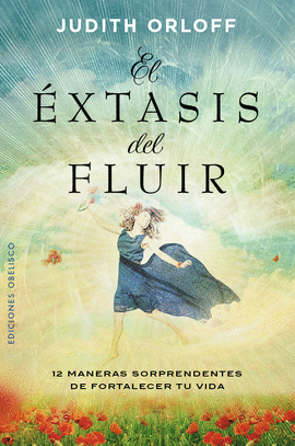 EL ÉXTASIS DEL FLUIR