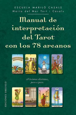 MANUAL DE INTERPRETACIÓN DEL TAROT CON LOS 78 ARCANOS