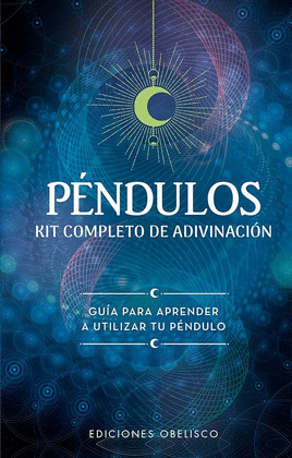 PÉNDULOS. KIT COMPLETO DE ADIVINACIÓN