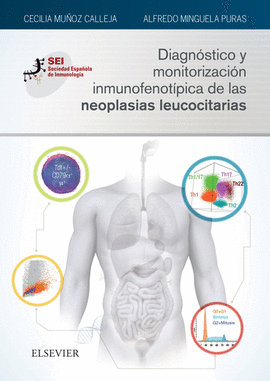 DIAGNÓSTICO Y MONITORIZACIÓN INMUNOFENOTÍPICA DE LAS NEOPLASIAS LEUCOCITARIAS