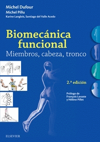 BIOMECÁNICA FUNCIONAL. MIEMBROS, CABEZA, TRONCO (2ª ED.)