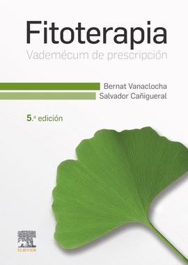 FITOTERAPIA. VADEMÉCUM DE PRESCRIPCIÓN (5ª ED.)