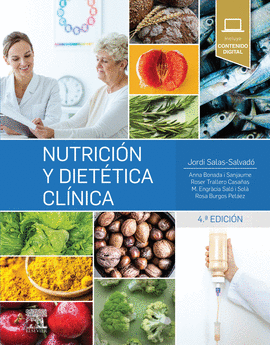 NUTRICIÓN Y DIETÉTICA CLÍNICA (4ª ED.)