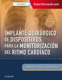 IMPLANTE QUIR£RGICO DE DISPOSITIVOS PARA LA MONITORIZACI¢N DEL RITMO CARD¡ACO +