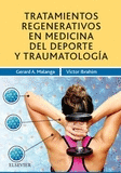 TRATAMIENTOS REGENERATIVOS EN MEDICINA DEL DEPORTE Y TRAUMATOLOGÍA