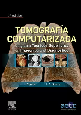 TOMOGRAFÍA COMPUTARIZADA DIRIGIDA A TÉCNICOS SUPERIORES EN IMAGEN PARA EL DIAGNÓSTICO