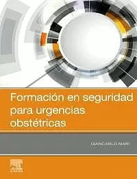 FORMACIÓN EN SEGURIDAD PARA URGENCIAS OBSTÉTRICAS