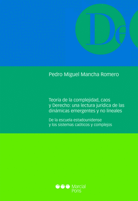 TEORÍA DE LA COMPLEJIDAD, CAOS Y DERECHO: UNA LECTURA JURÍDICA DE LAS DINÁMICAS