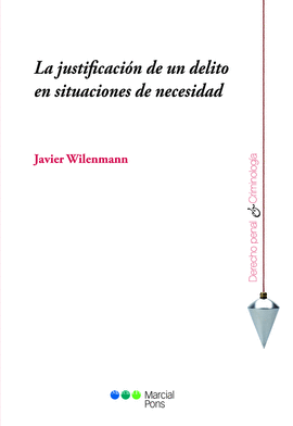 LA JUSTIFICACIÓN DE UN DELITO EN SITUACIONES DE NECESIDAD