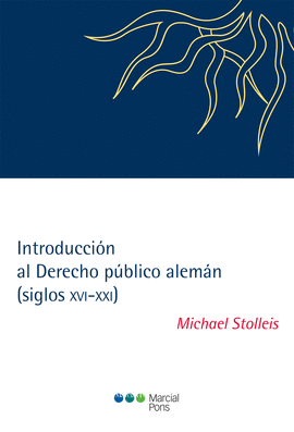 INTRODUCCIÓN AL DERECHO PÚBLICO ALEMÁN (SIGLOS XVI-XXI)