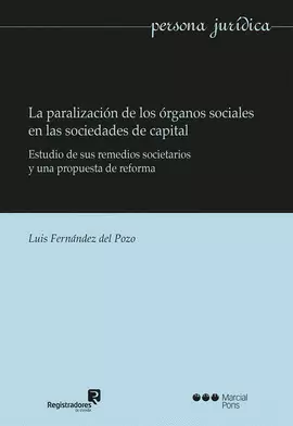 LA PARALIZACIÓN DE LOS ÓRGANOS SOCIALES EN LAS SOCIEDADES DE CAPITAL