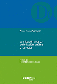 LITIGACION ABUSIVA DELIMITACION ANALISIS Y REMEDIOS