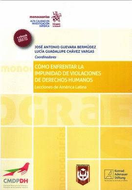 CÓMO ENFRENTAR LA IMPUNIDAD DE VIOLACIONES DE DERECHOS HUMANOS