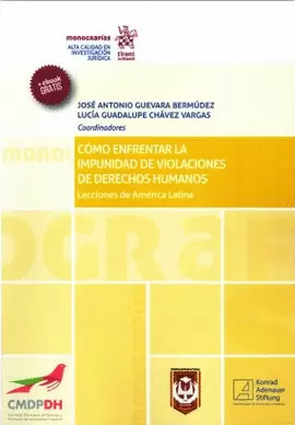 CÓMO ENFRENTAR LA IMPUNIDAD DE VIOLACIONES DE DERECHOS HUMANOS