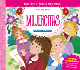 PEQUEÑOS CLÁSICOS PARA NIÑOS: MUJERCITAS (PIC)