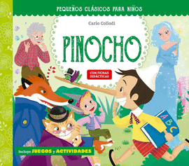 PEQUEÑOS CLÁSICOS PARA NIÑOS: LAS AVENTURAS DE PINOCHO (PIC)