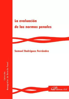 LA EVALUACIÓN DE LAS NORMAS PENALES