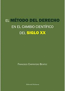 EL MÉTODO DEL DERECHO EN EL CAMBIO CIENTÍFICO DEL SIGLO XX